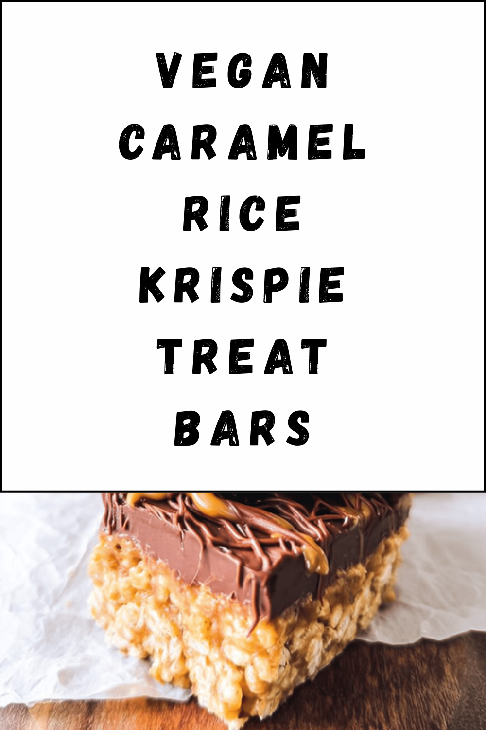 Vegan Caramel Rice Krispie Treat Bars
