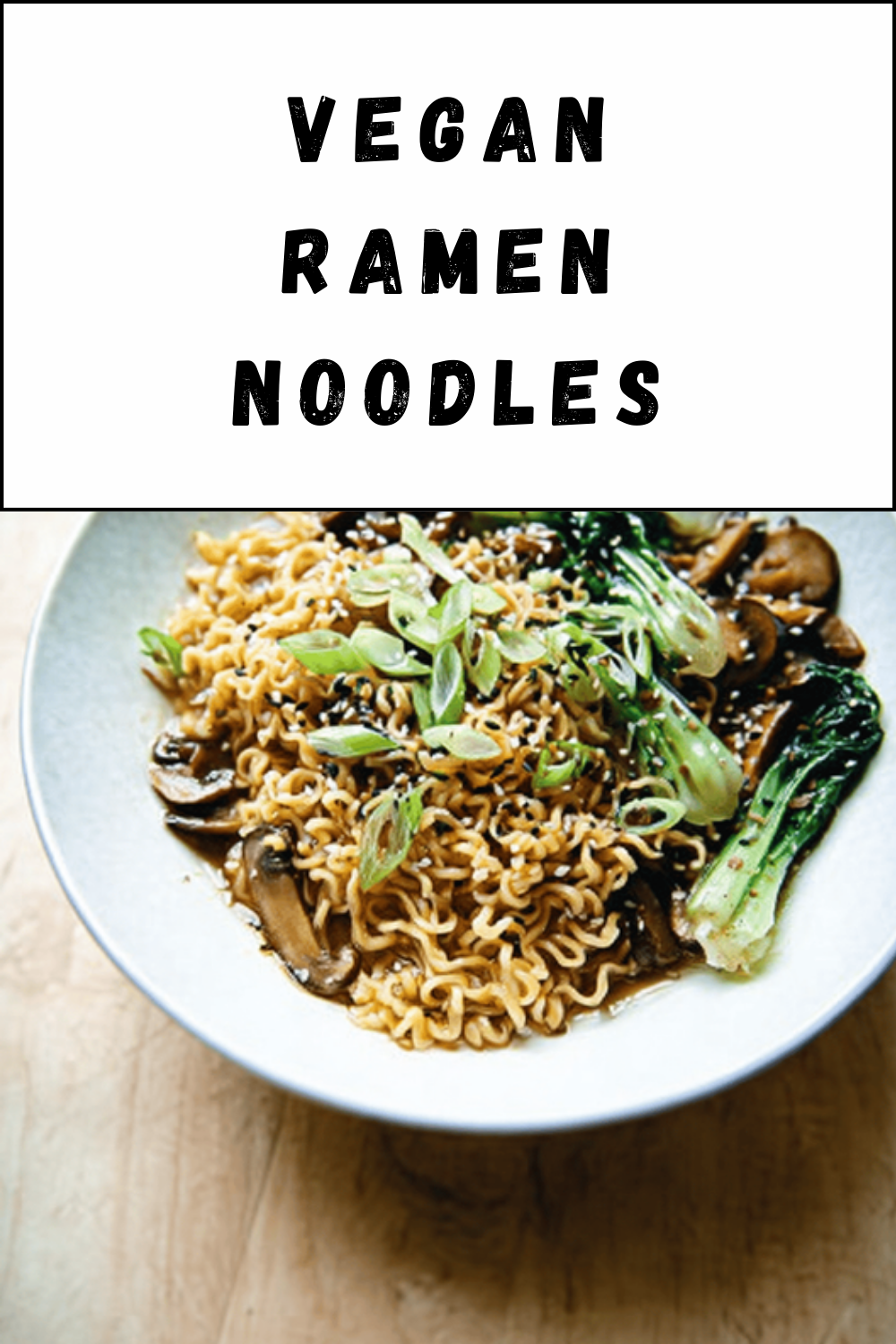 Vegan Ramen Noodles