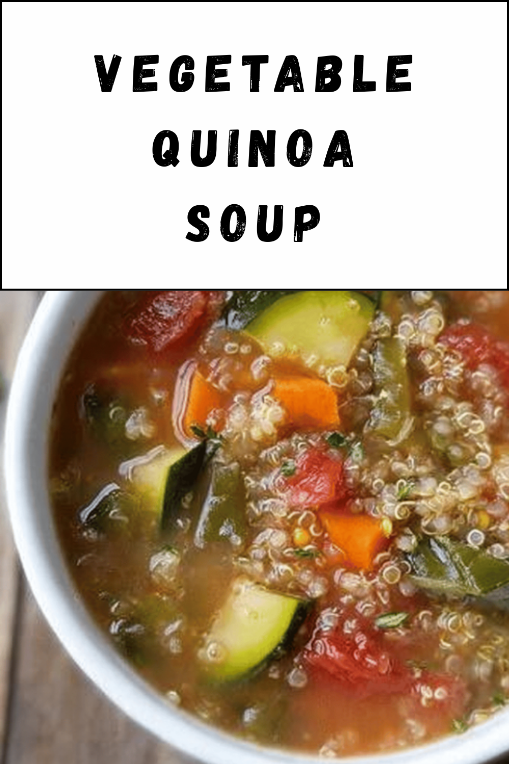 Vegetable Quinoa Soup