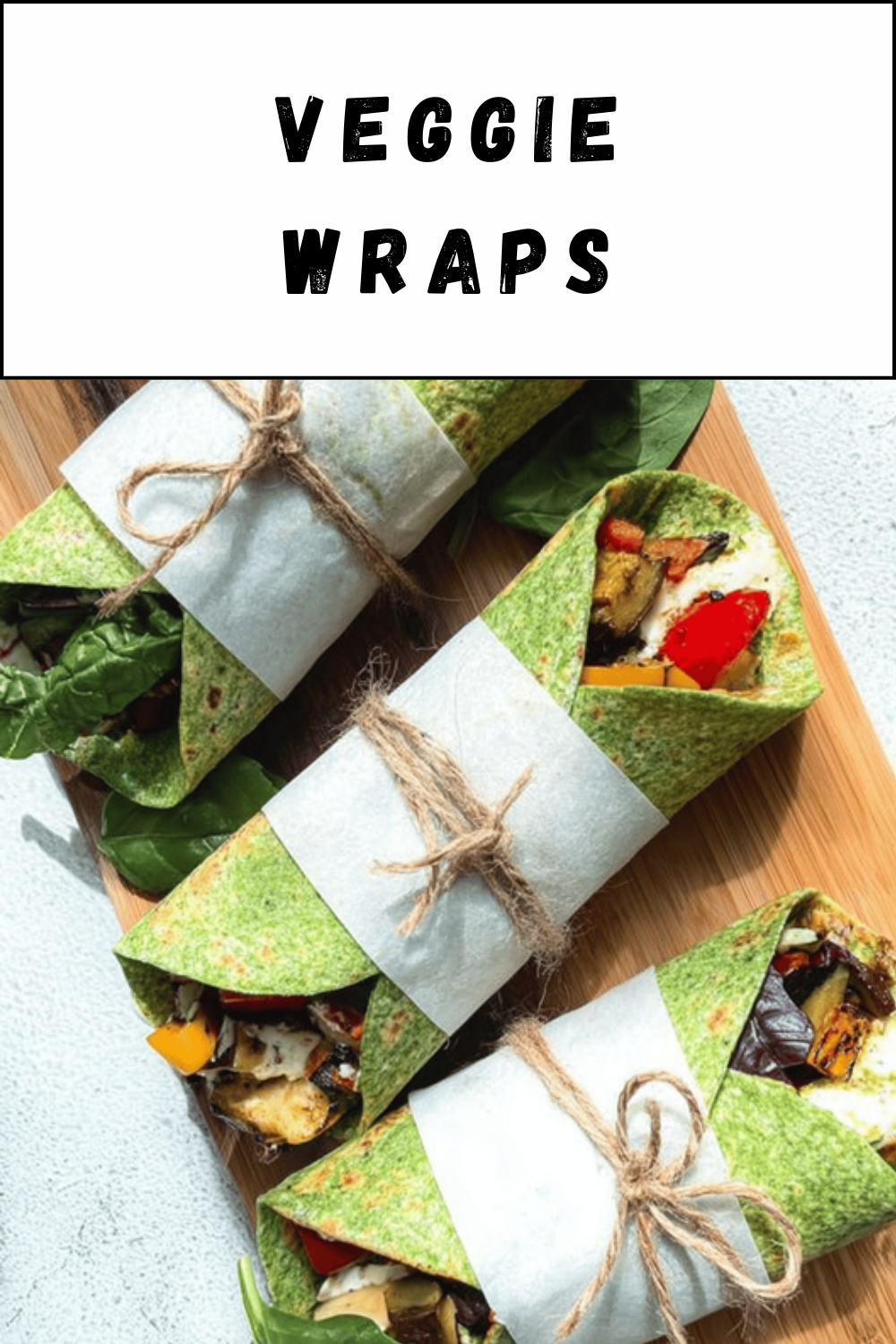 Veggie Wraps