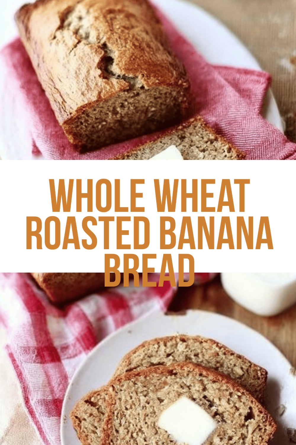 Whole Wheat Roasted Banana Bread