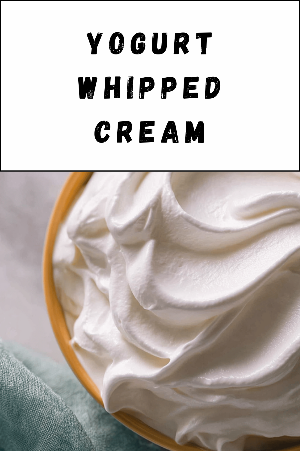 Yogurt Whipped Cream