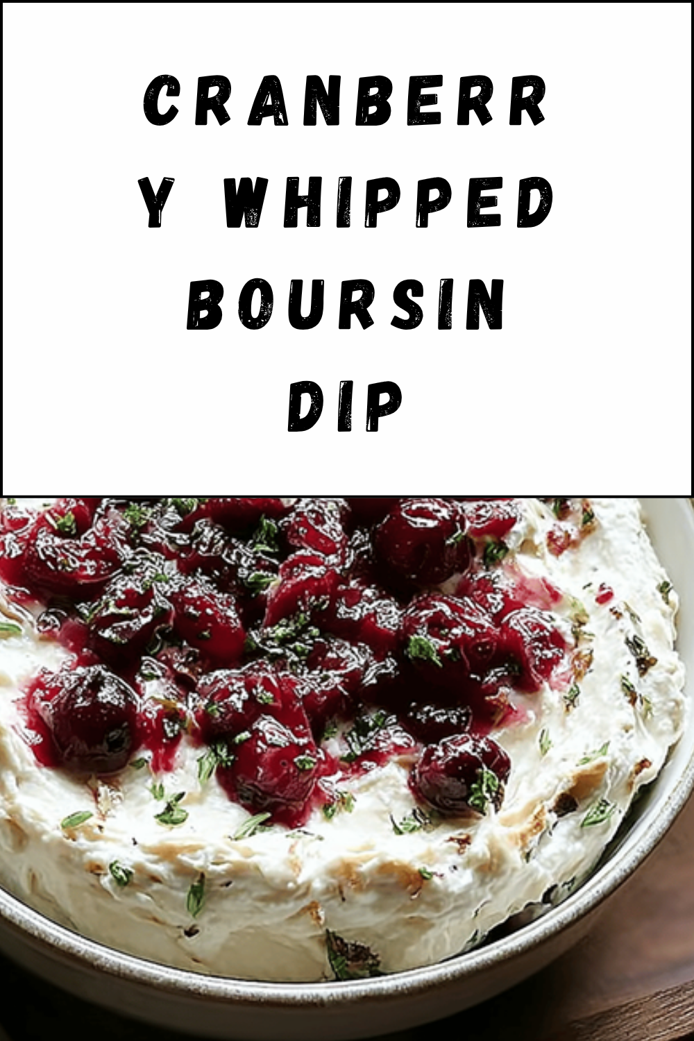 Cranberry Whipped Boursin Dip