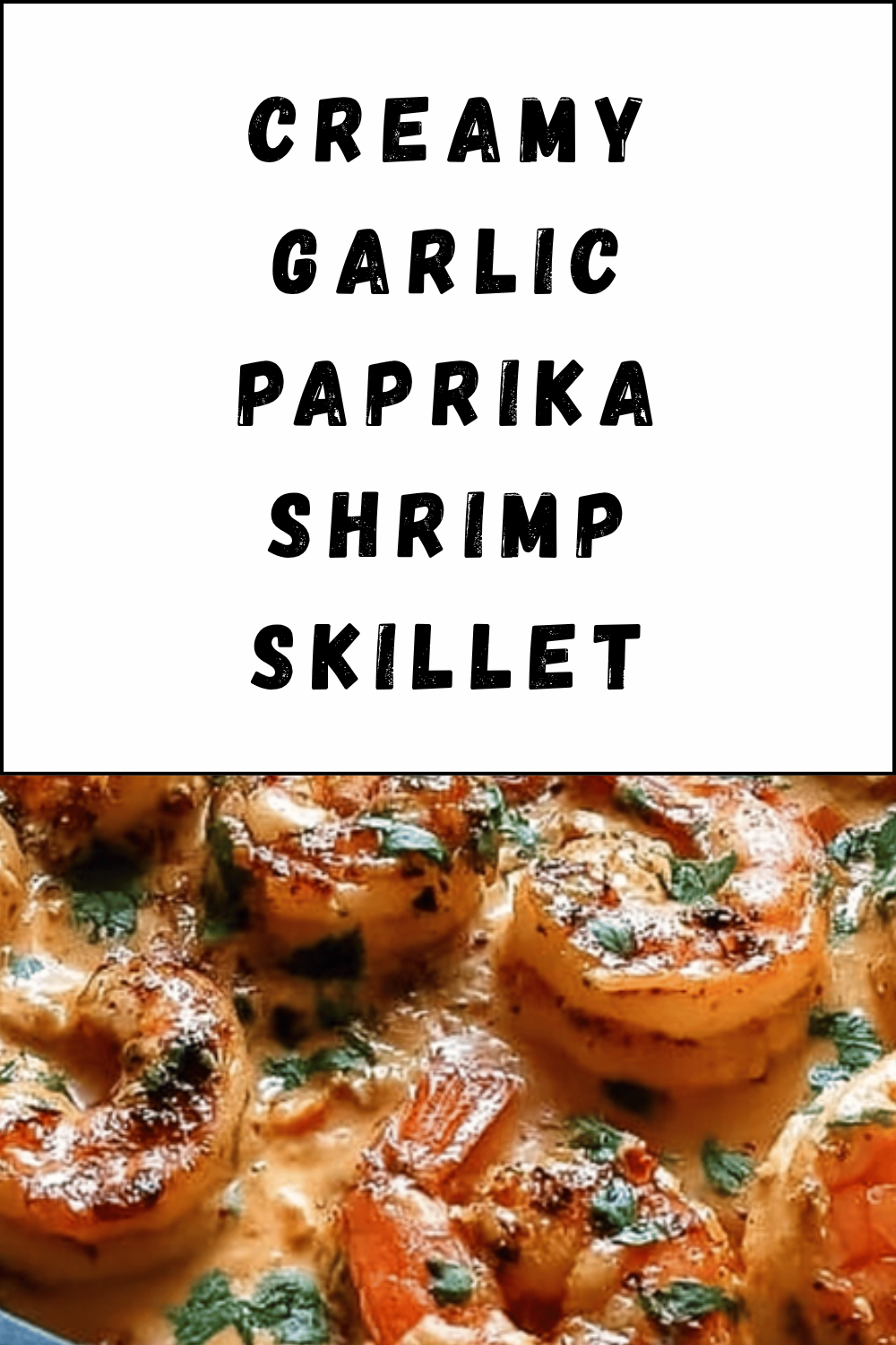 Creamy Garlic Paprika Shrimp Skillet