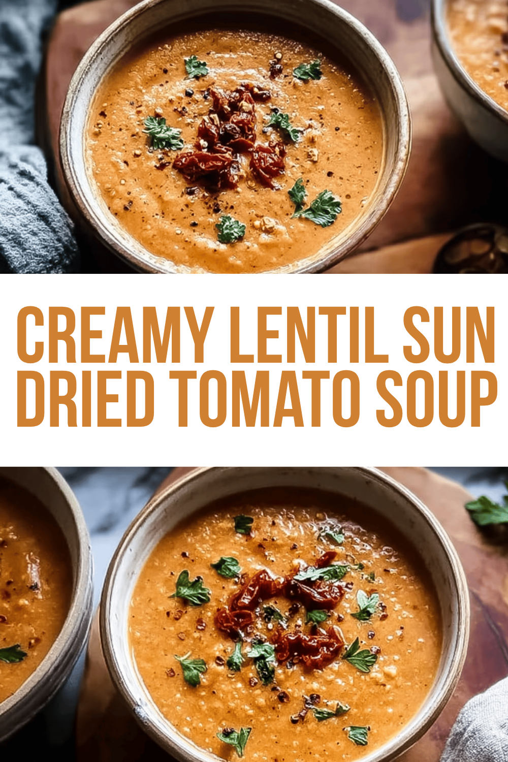 Creamy Lentil Sun Dried Tomato Soup