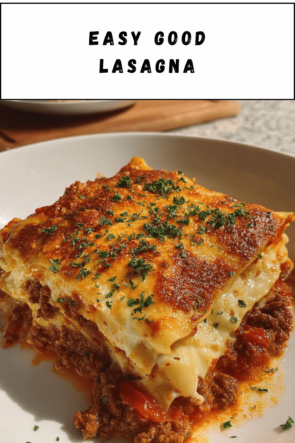 Easy Good Lasagna