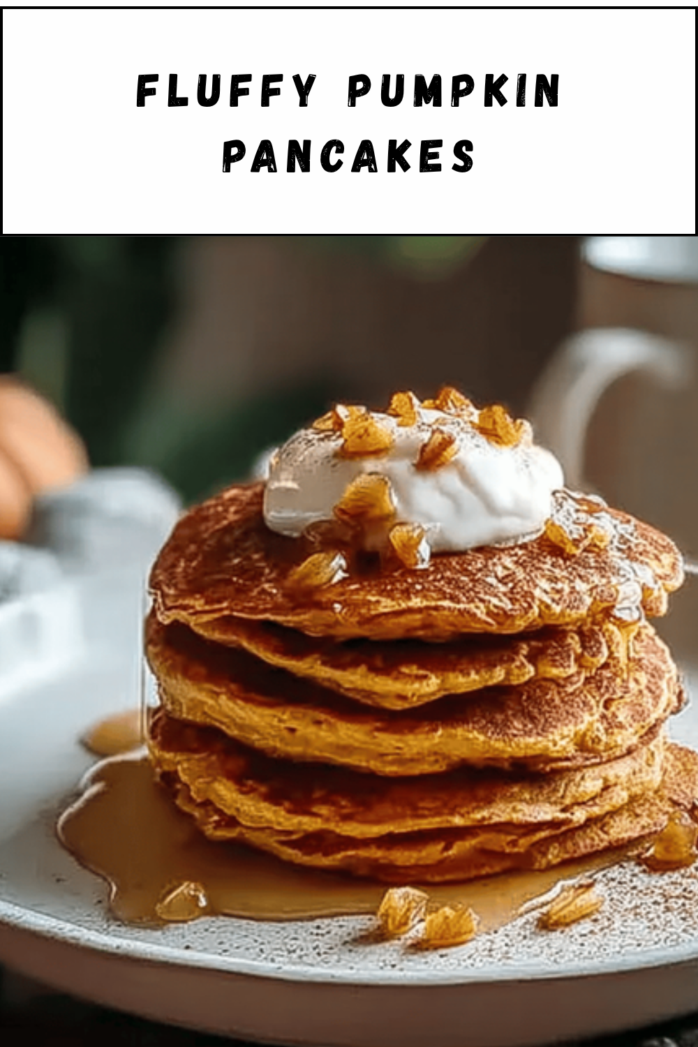 Fluffy Pumpkin Pancakes