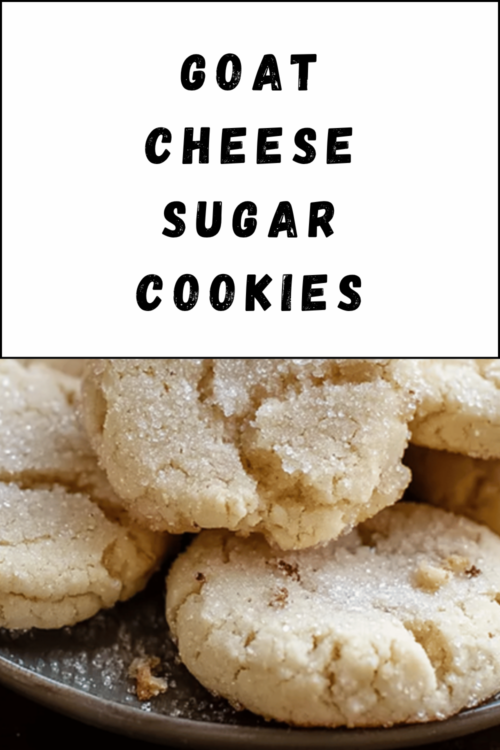 Goat Cheese Sugar Cookies