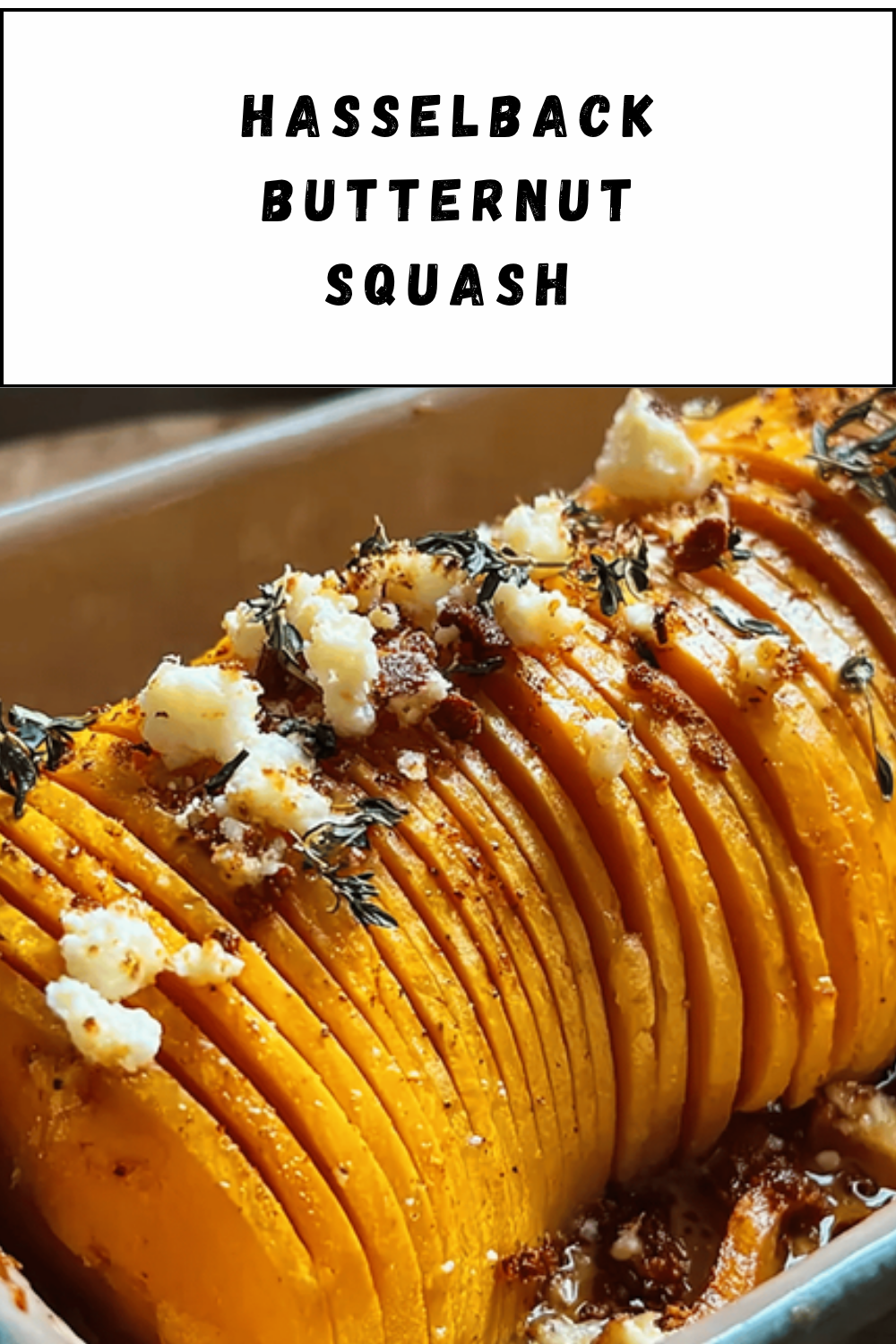 Hasselback Butternut Squash