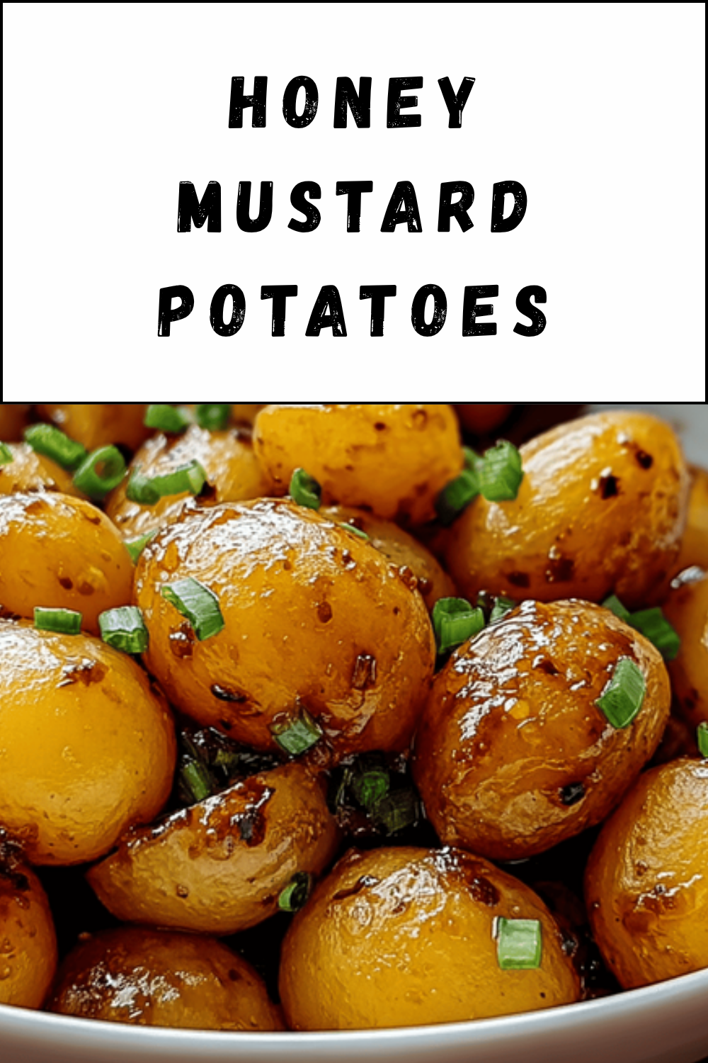 Honey Mustard Potatoes