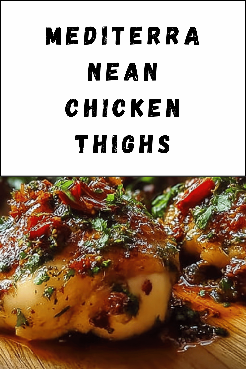 Mediterranean Chicken Thighs