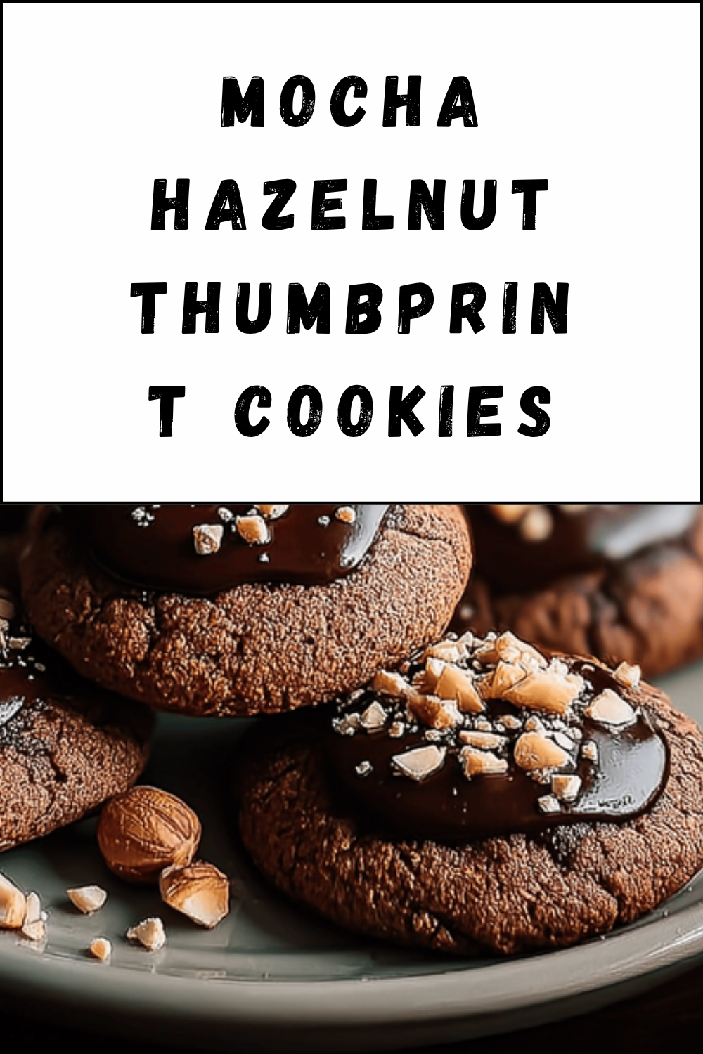 Mocha Hazelnut Thumbprint Cookies
