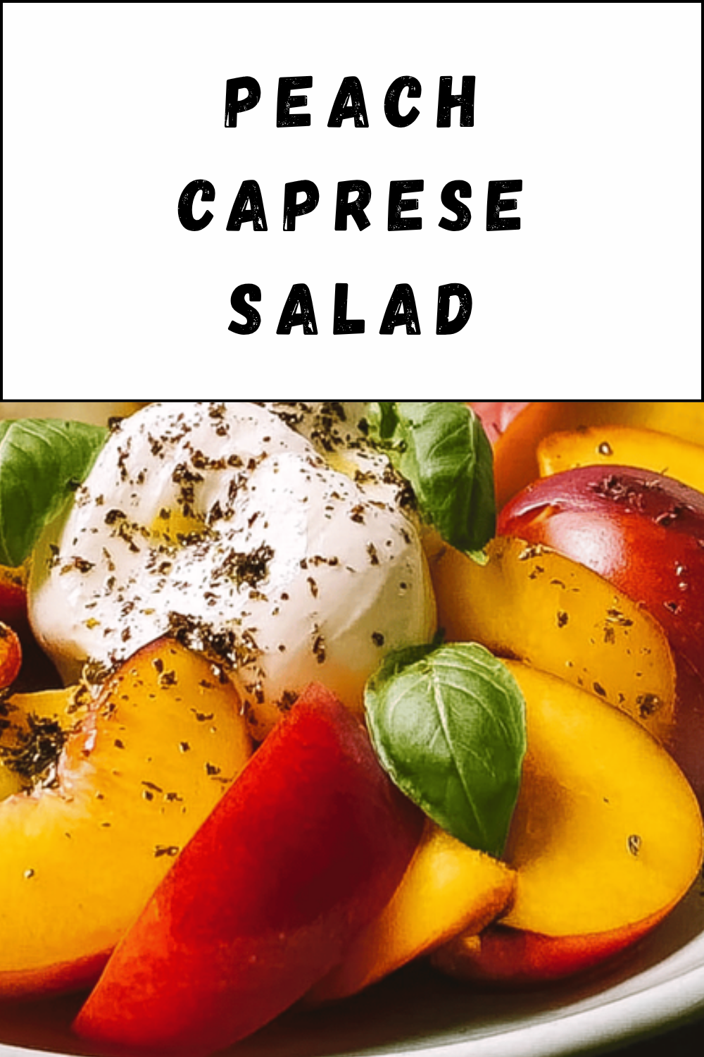 Peach Caprese Salad