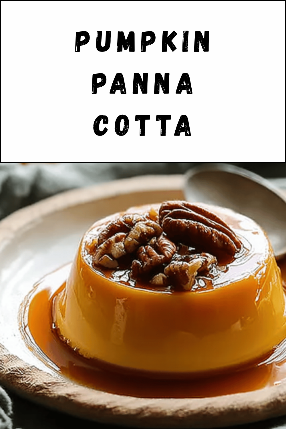 Pumpkin Panna Cotta