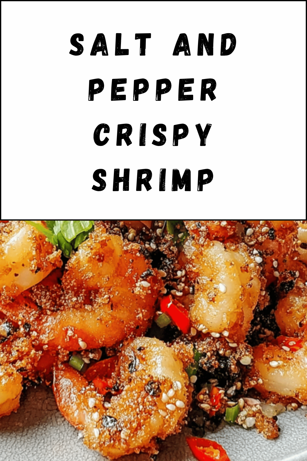 Salt And Pepper Crispy Shrimp