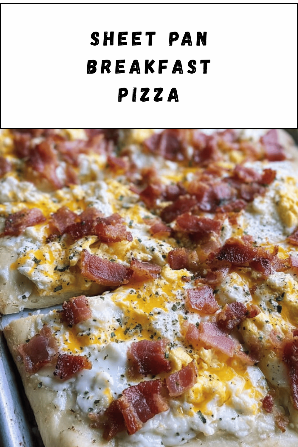 Sheet Pan Breakfast Pizza