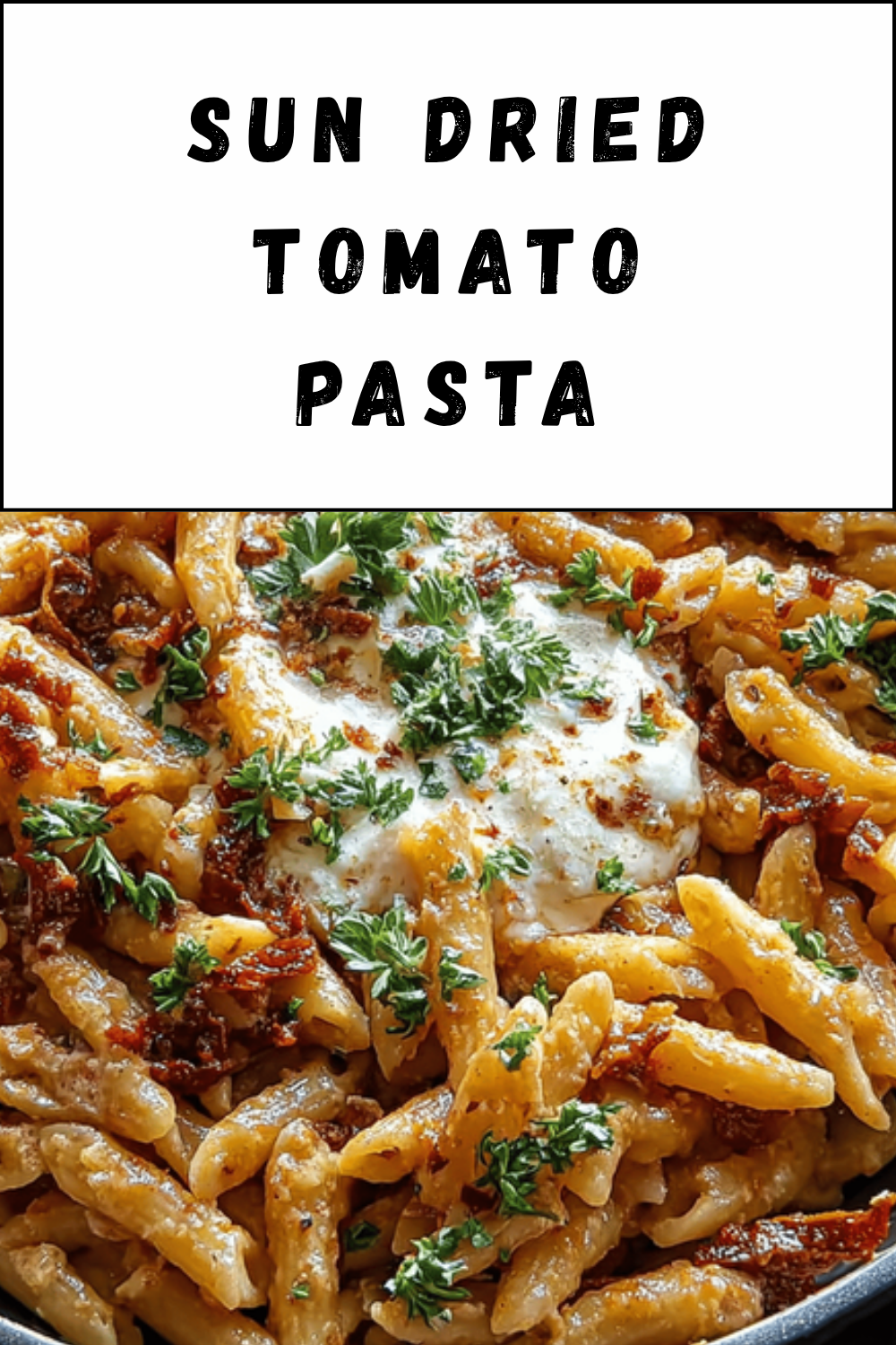 Sun Dried Tomato Pasta