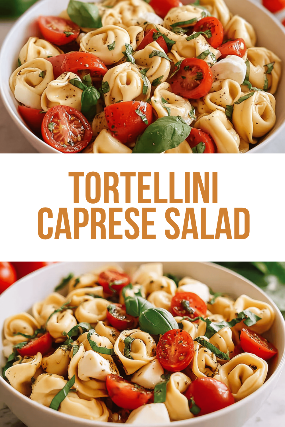 Tortellini Caprese Salad
