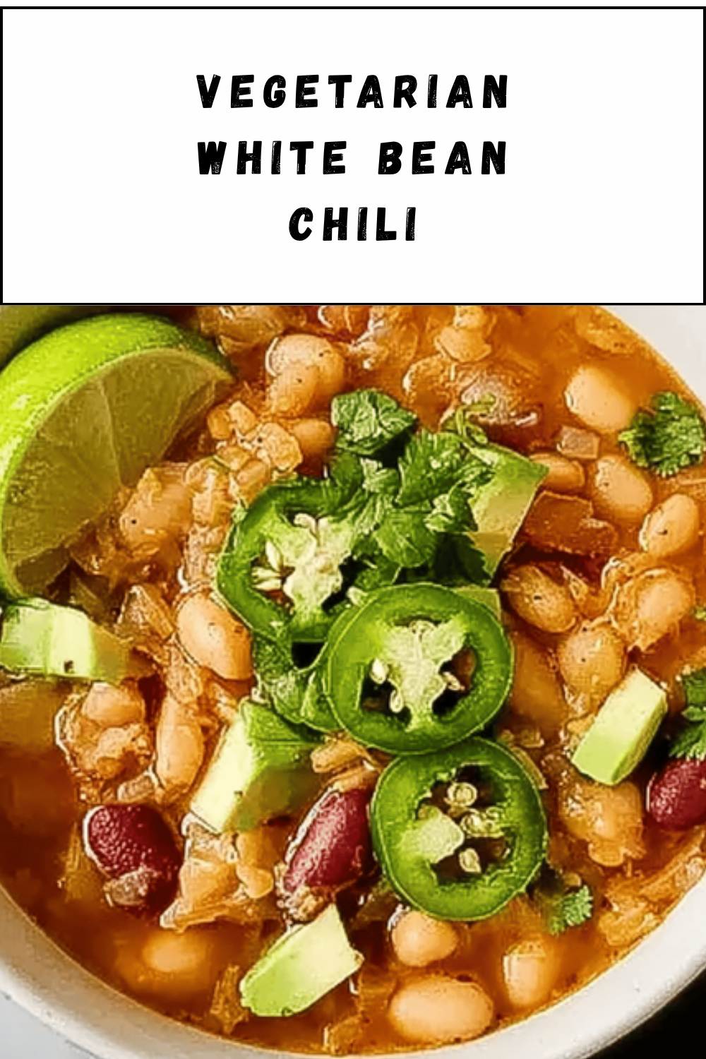 Vegetarian White Bean Chili