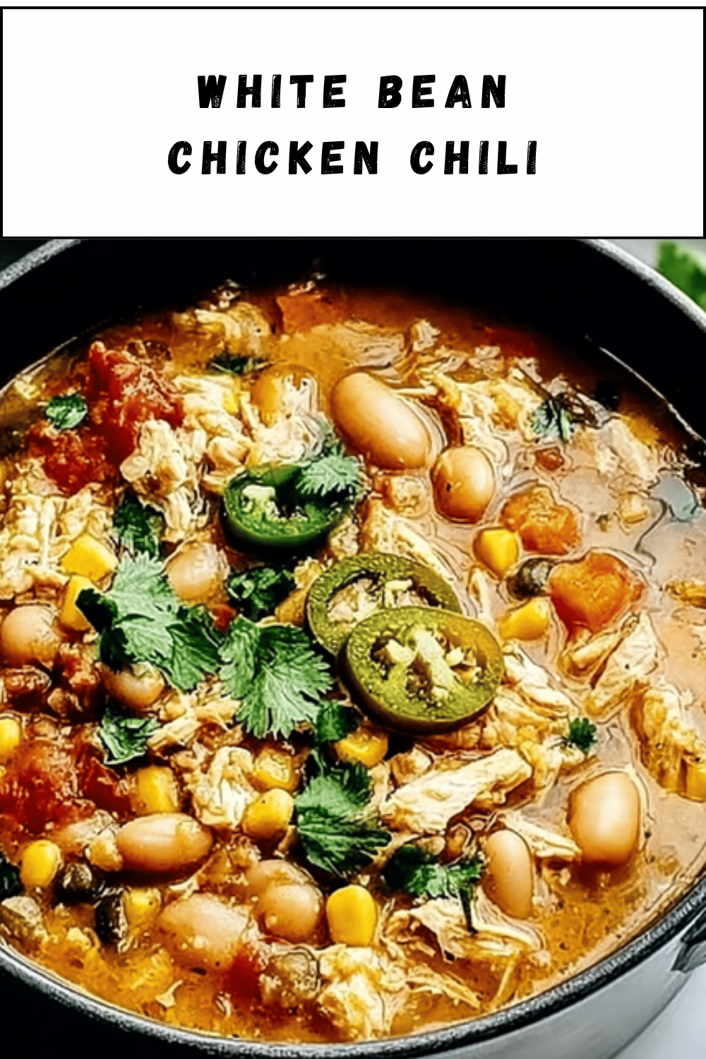 White Bean Chicken Chili