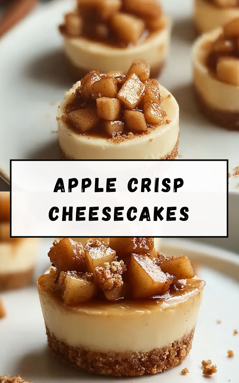 Apple Crisp Cheesecakes