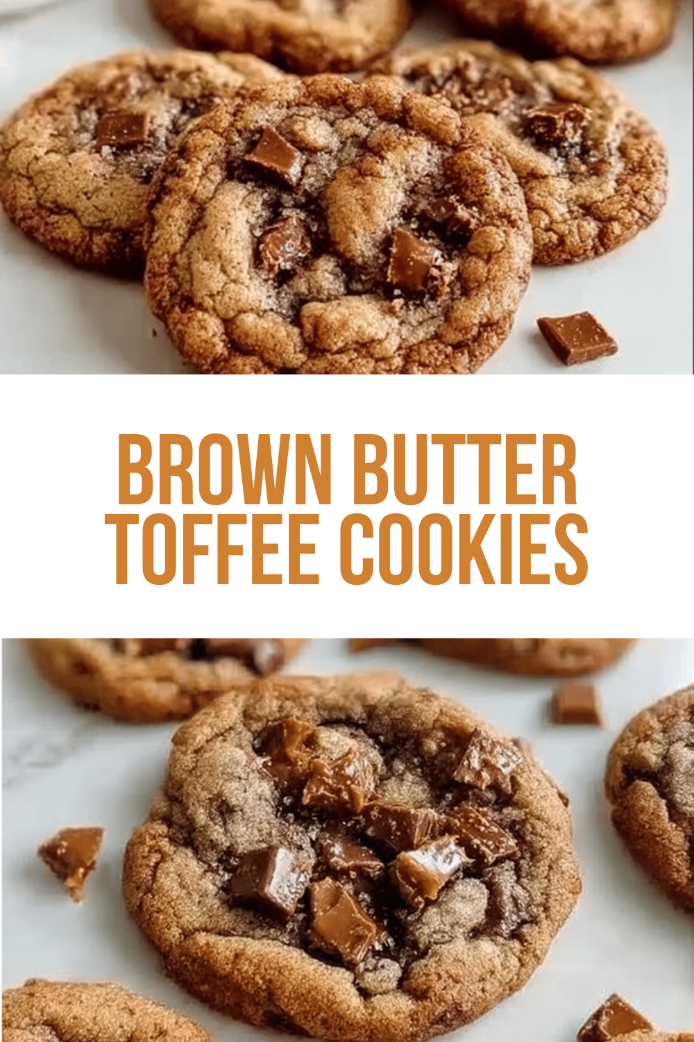 Brown Butter Toffee Cookies
