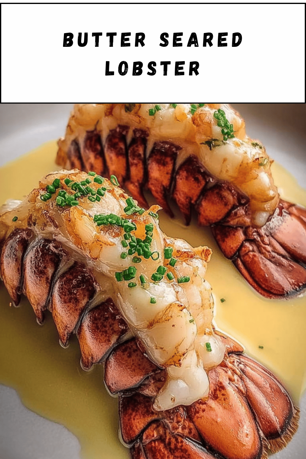 Butter Seared Lobster