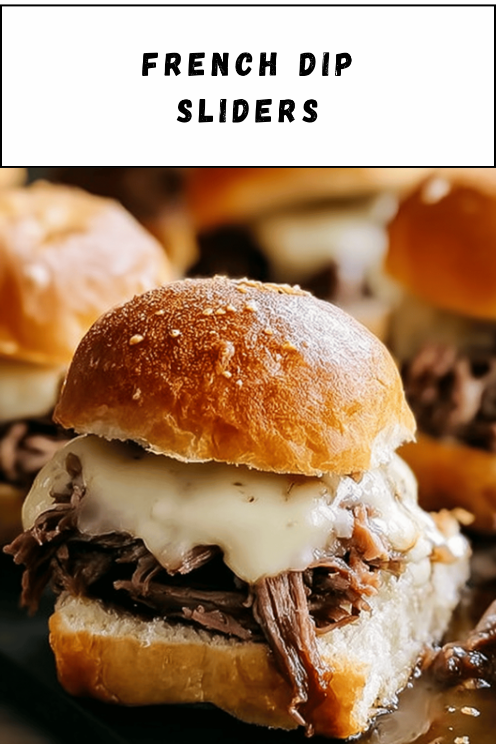 French Dip Sliders