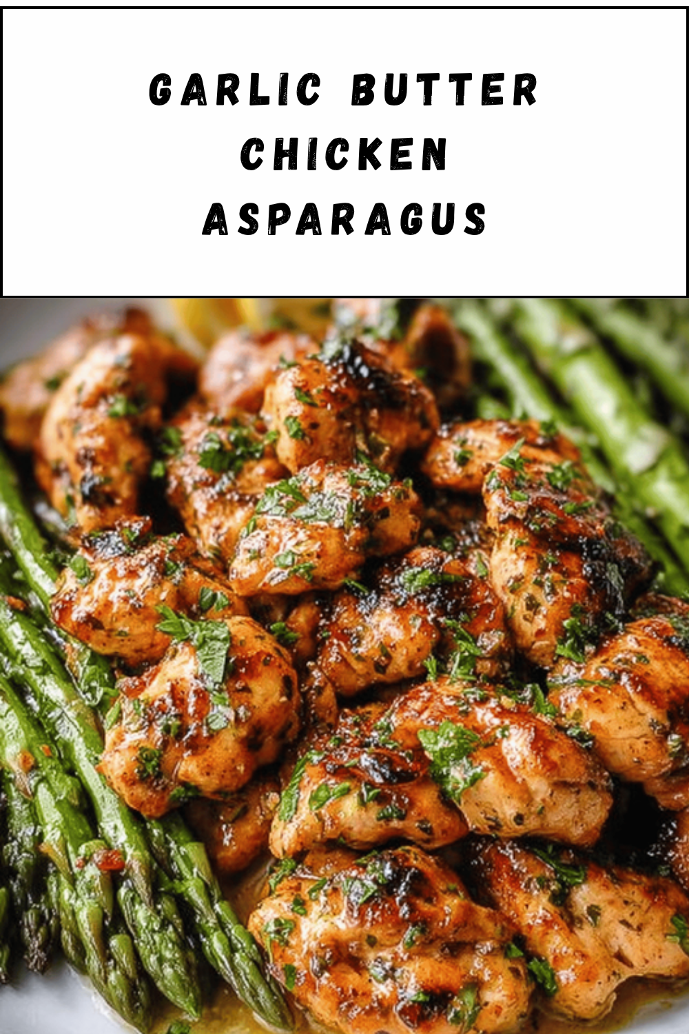 Garlic Butter Chicken Asparagus