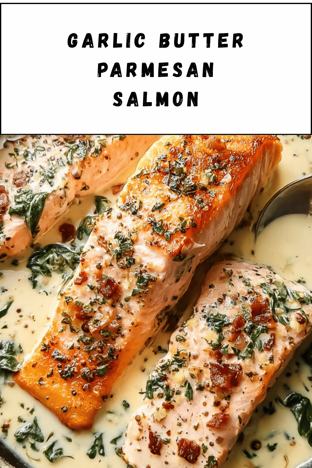 Garlic Butter Parmesan Salmon