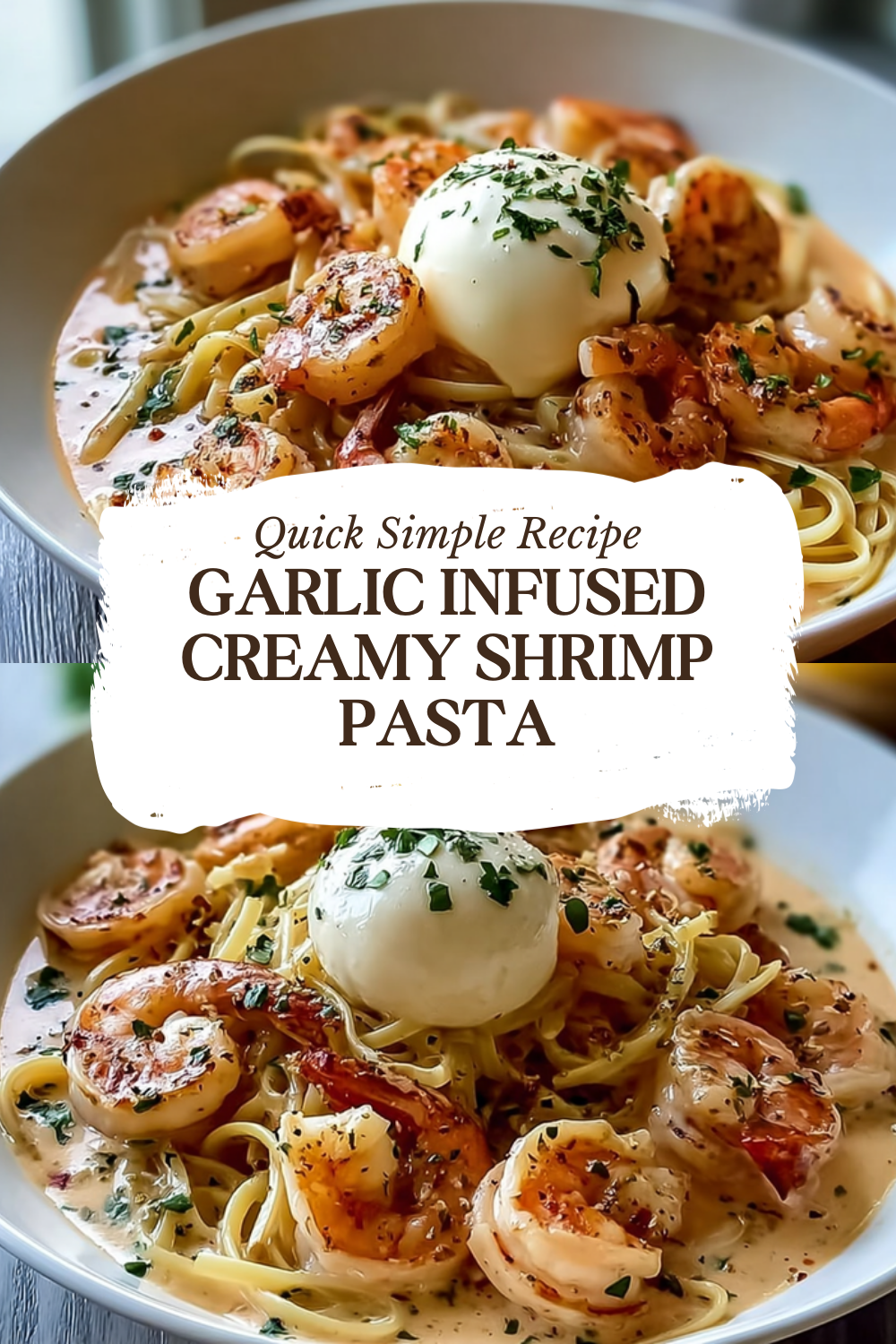 Garlic Infused Creamy Shrimp Pasta