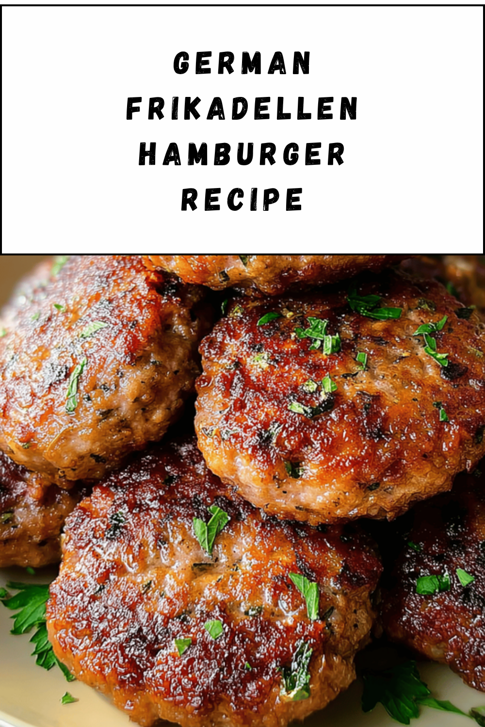 German Frikadellen Hamburger Recipe