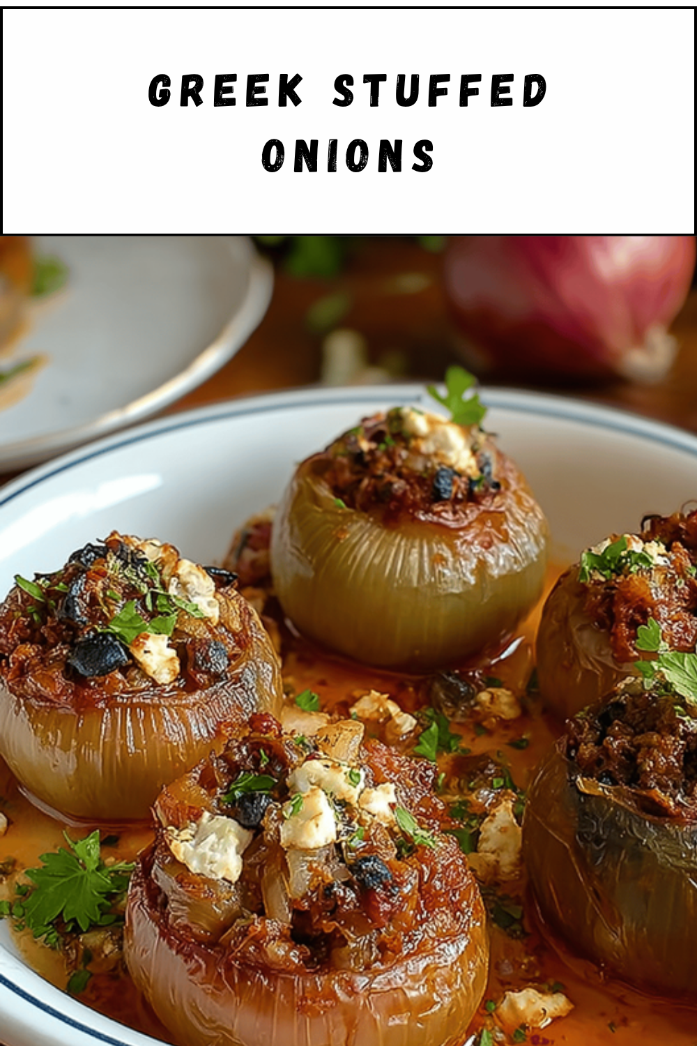 Greek Stuffed Onions