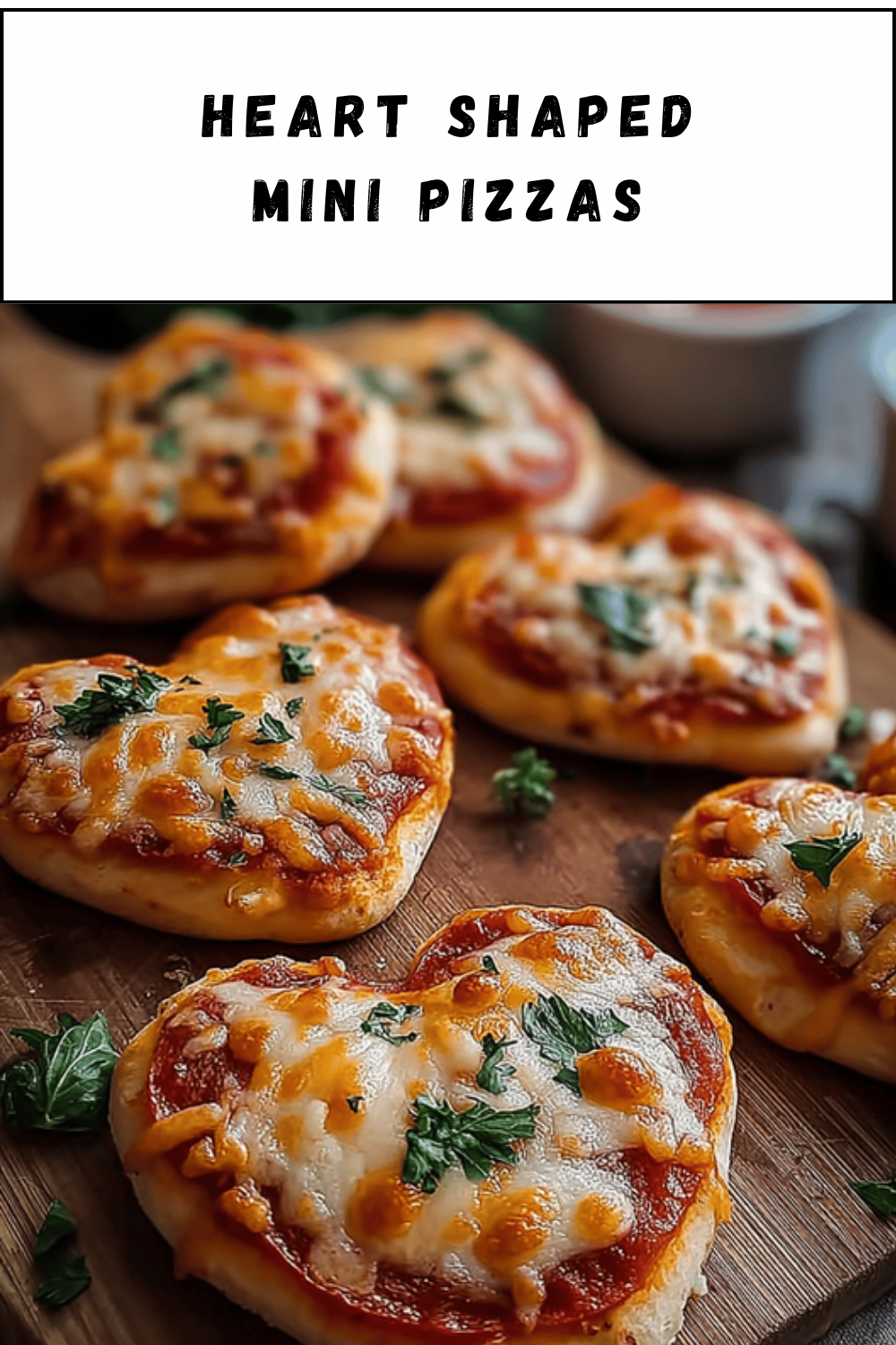 Heart Shaped Mini Pizzas