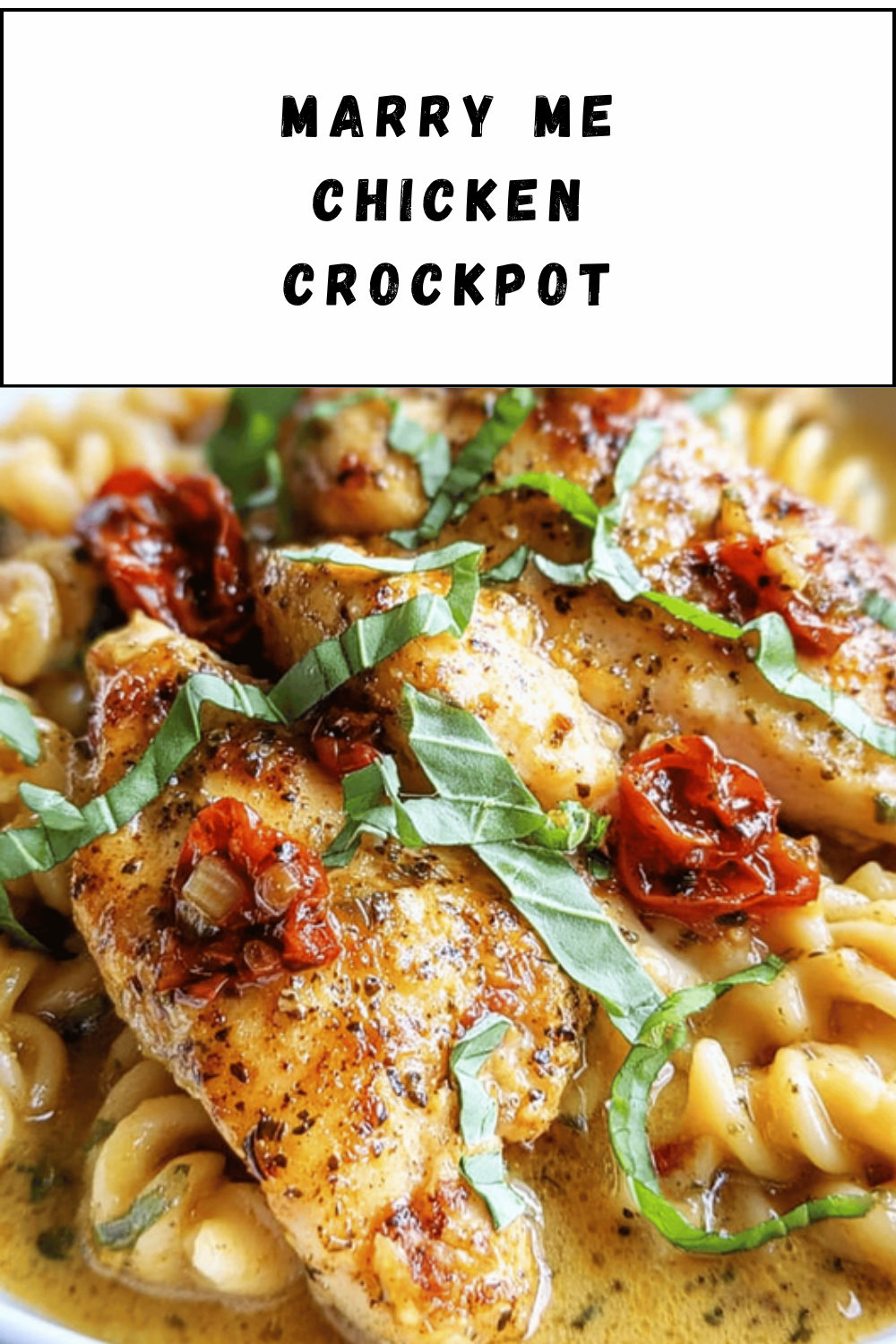 Marry Me Chicken Crockpot