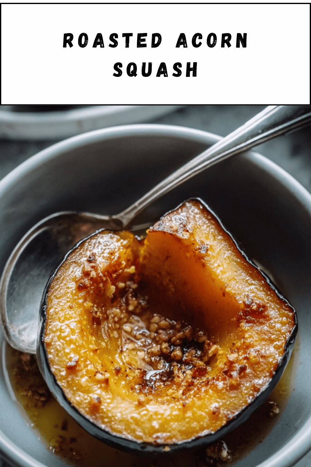 Roasted Acorn Squash