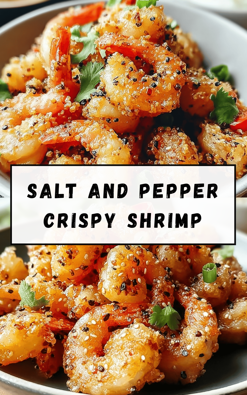 Salt And Pepper Crispy Shrimp