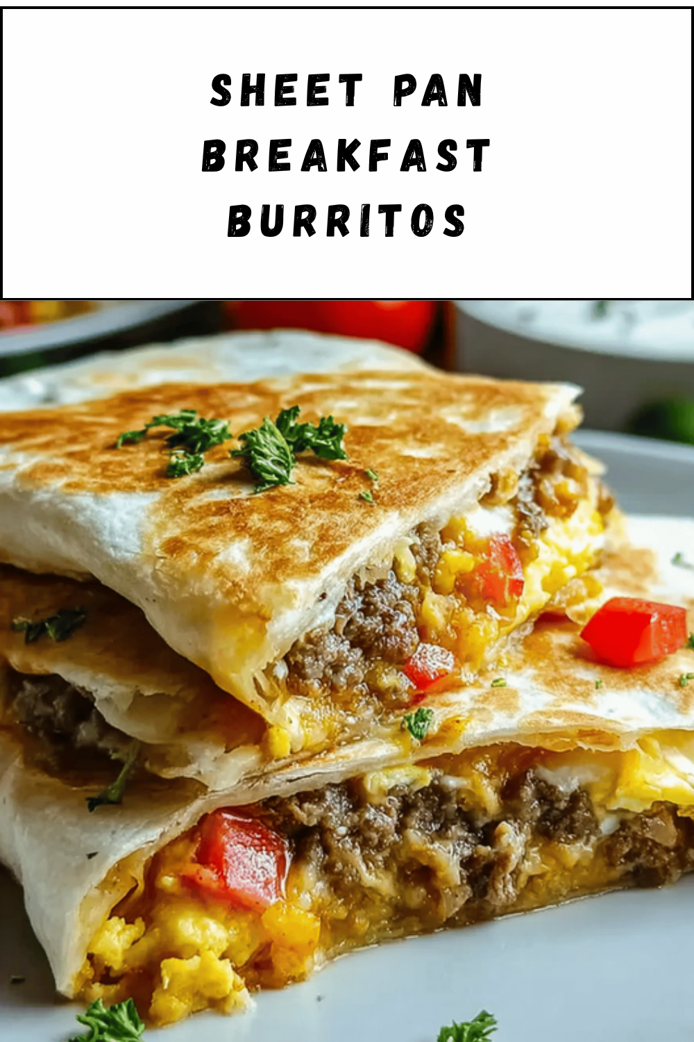 Sheet Pan Breakfast Burritos