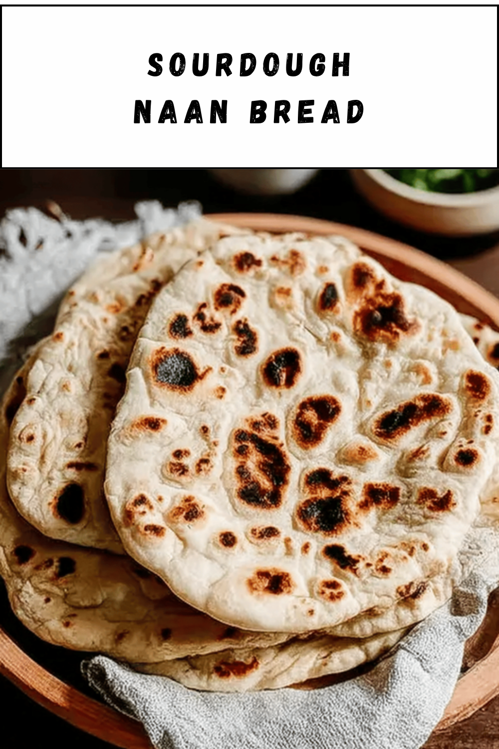 Sourdough Naan Bread