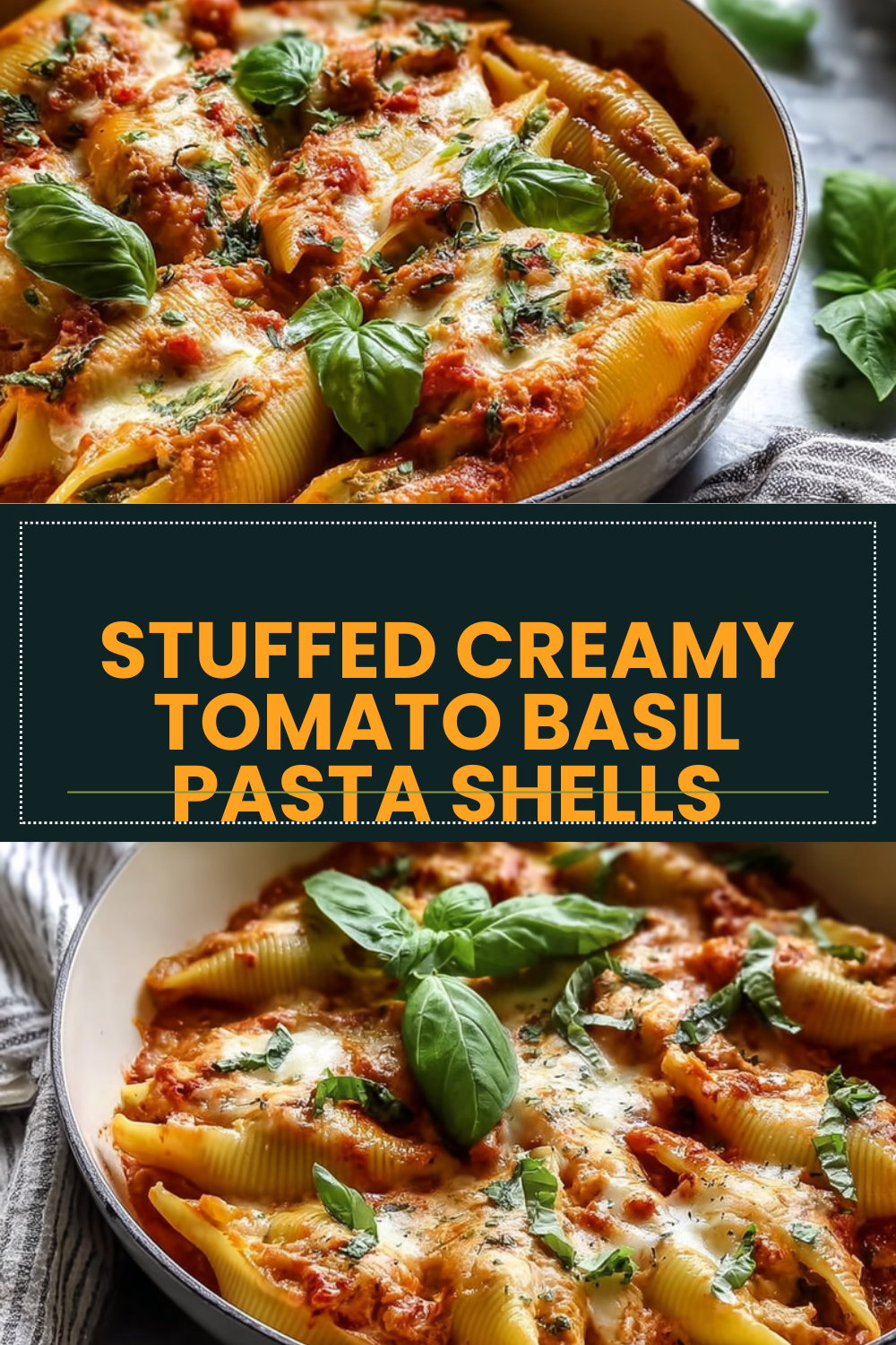 Stuffed Creamy Tomato Basil Pasta Shells
