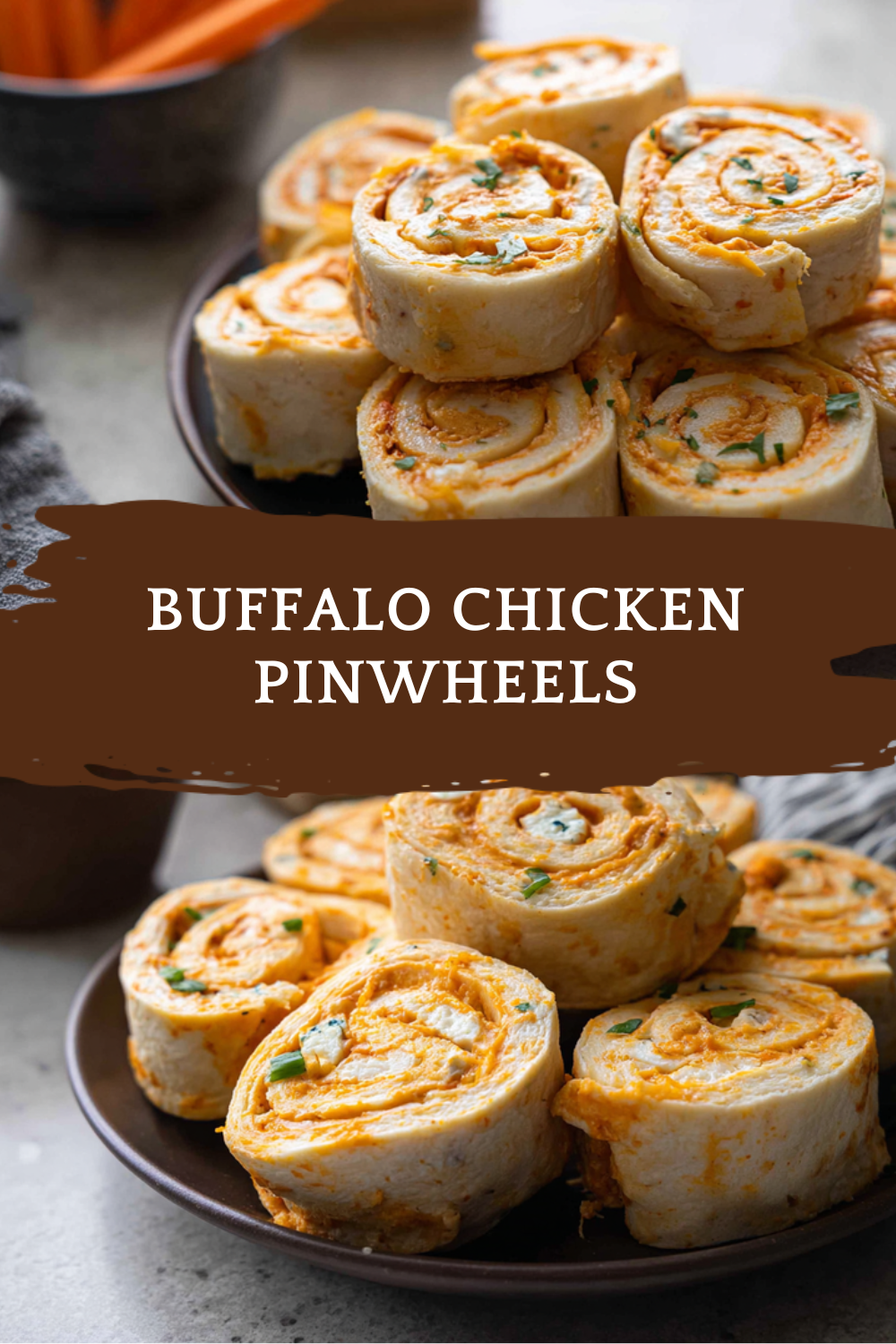 Buffalo Chicken Pinwheels