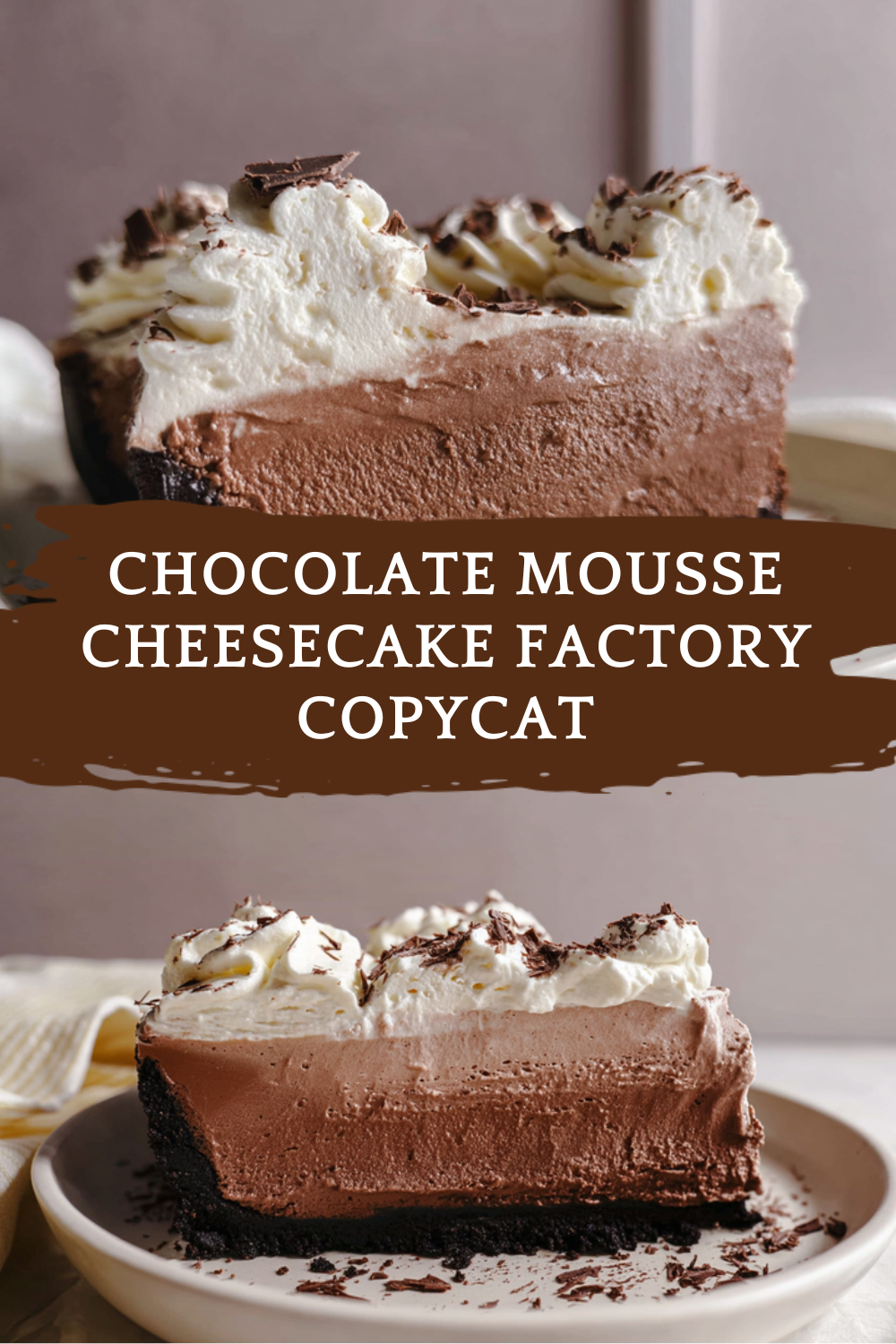 Chocolate Mousse Cheesecake Factory Copycat