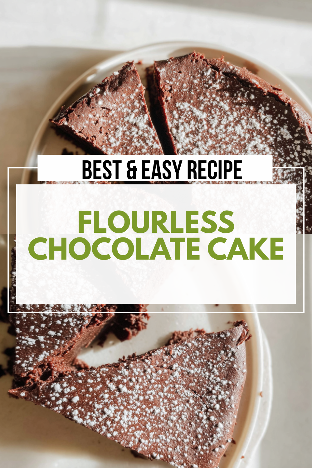 Flourless Chocolate Cake