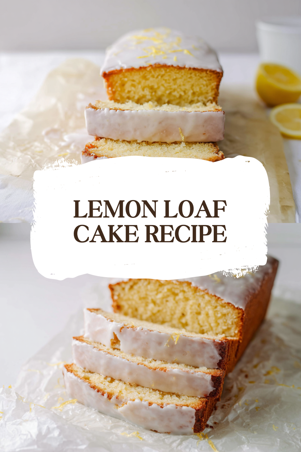 Lemon Loaf Cake Recipe