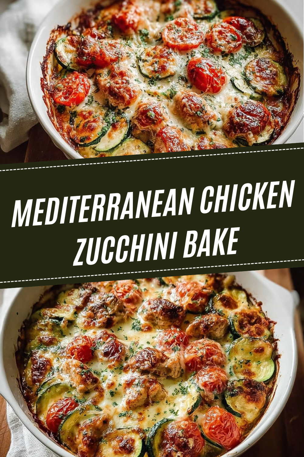 Mediterranean Chicken Zucchini Bake