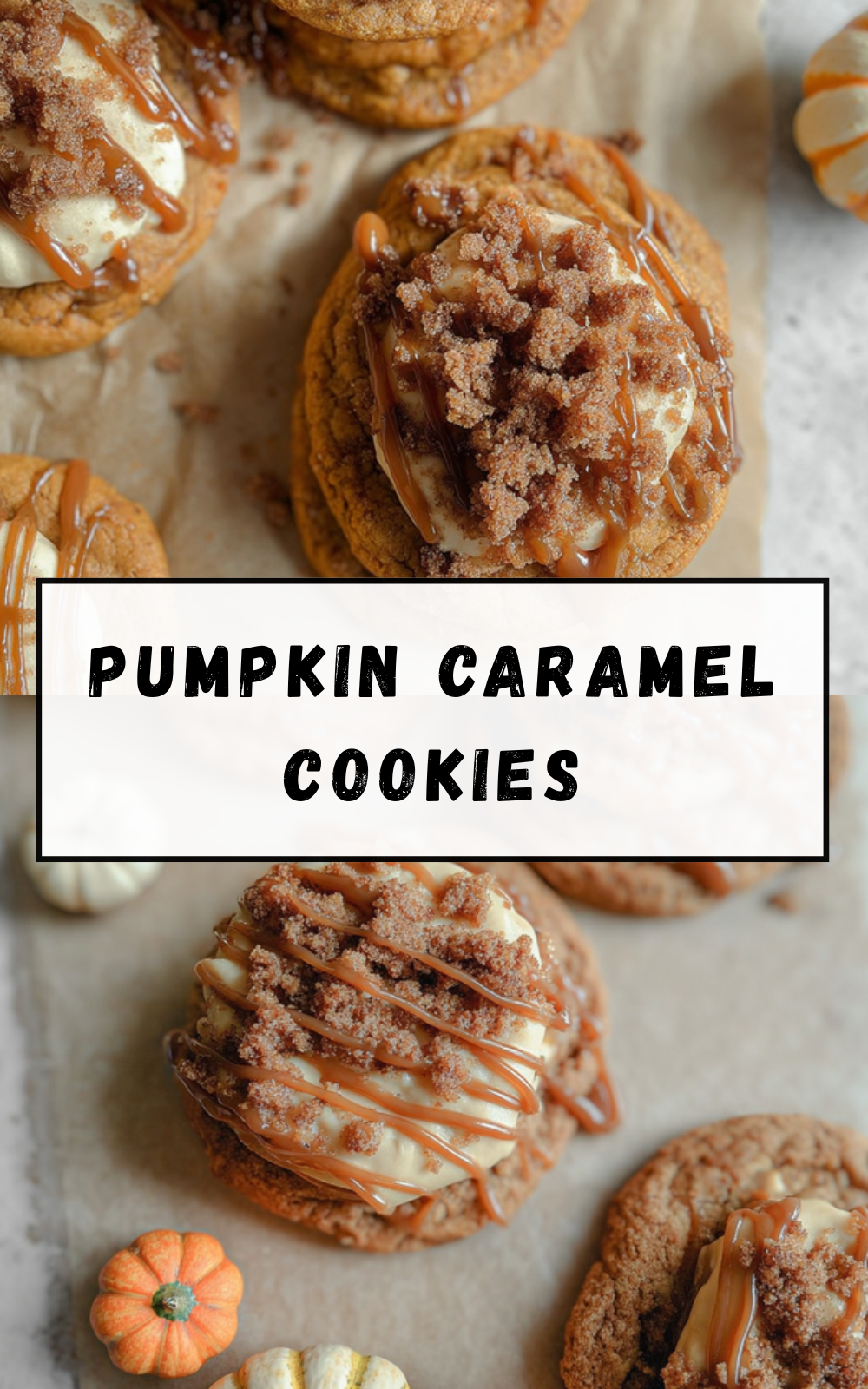 Pumpkin Caramel Cookies
