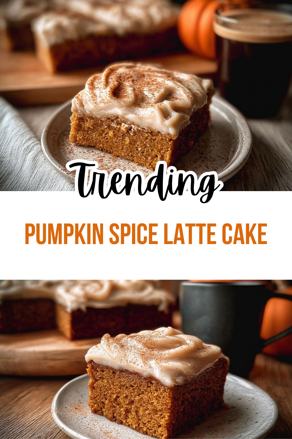 Pumpkin Spice Latte Cake