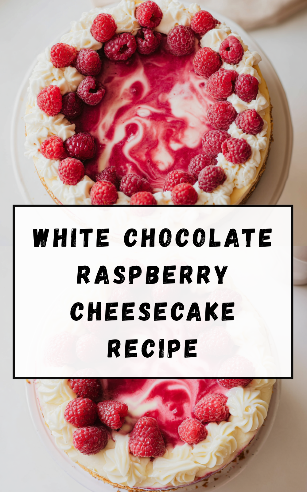 White Chocolate Raspberry Cheesecake Recipe
