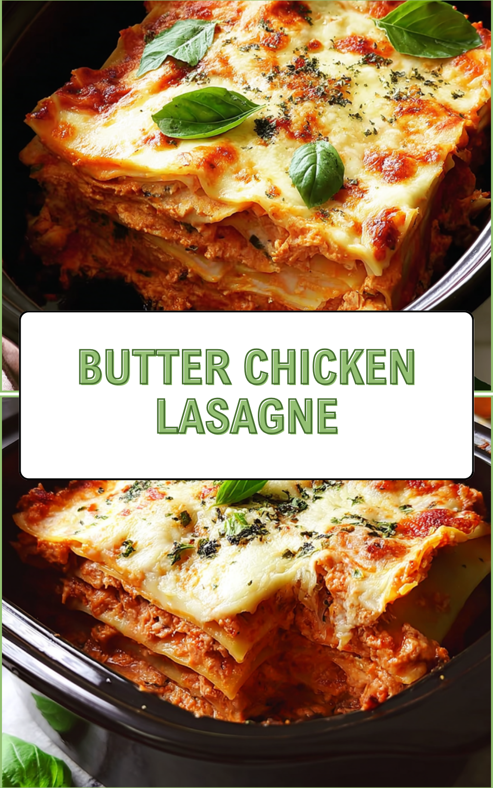 Butter Chicken Lasagne