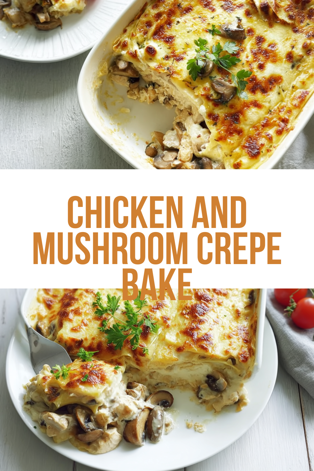 Chicken And Mushroom Crepe Bake
